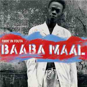 Baaba Maal - Firin' In Fouta