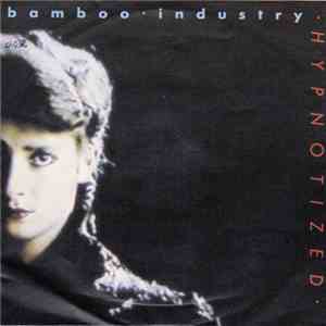 Bamboo Industry - Hypnotized