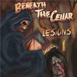 Beneath the Cellar - Lesions
