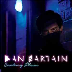 Dan Sartain - Century Plaza