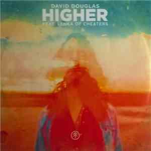 David Douglas  Feat. Lenka Of Cheaters - Higher