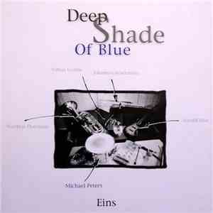 Deep Shade Of Blue - Eins