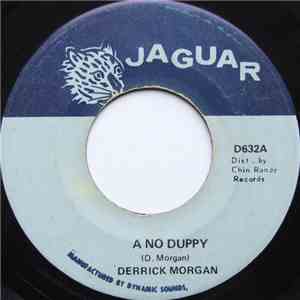 Derrick Morgan - A No Duppy / Never Give Up A No Duppy