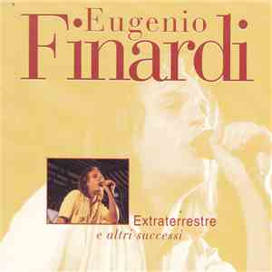 Eugenio Finardi - Extraterrestre e altri successi