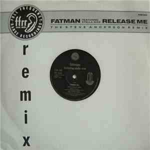 Fatman - Release Me (Steve Anderson Remix)