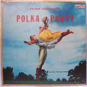 Frank Yankovic And His Orchestra, Victor Zembruski And His Orchestra - Polk ...