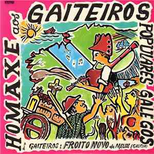 Froito Novo - Homaxe Os Gaiteiros Populares De Galicia