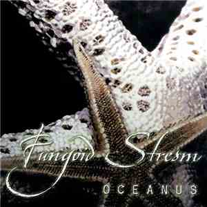 Fungoid Stream - Oceanus