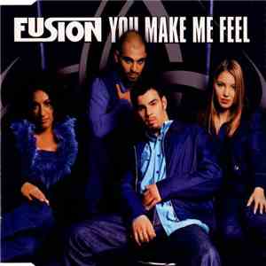 Fusion  - You Make Me Feel