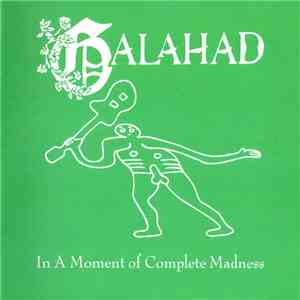 Galahad - In A Moment Of Complete Madness