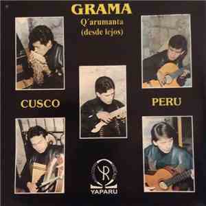Grama - Q'arumanta (Desde Lejos)
