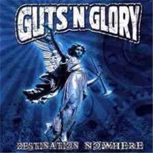 Guts'n'Glory - Destination Nowhere
