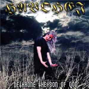Havohej - Dethrone The Son Of God