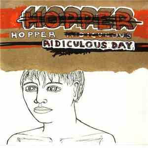 Hopper - Ridiculous Day