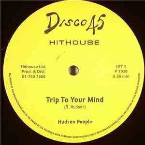 Hudson People - Trip To Your Mind