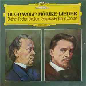 Hugo Wolf, Dietrich Fischer-Dieskau, Sviatoslav Richter - Mörike-Lieder