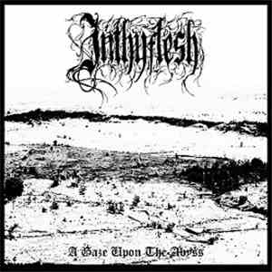 InThyFlesh - A Gaze Upon The Abyss