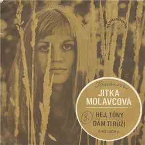 Jitka Molavcová - Hej, Tóny / Dám Ti Růži