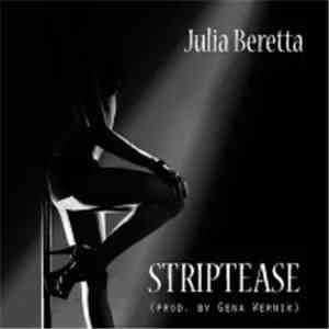 Julia Beretta - Striptease (Prod. By Gena Wernik)