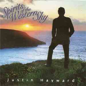 Justin Hayward - Spirits Of The Western Sky