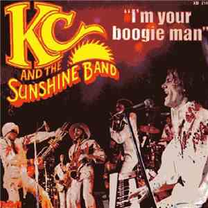KC And The Sunshine Band - I'm Your Boogie Man