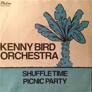 Kenny Bird Orchestra - Shuffle Time / Picnic Party