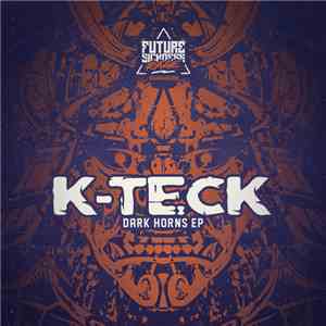 K-Teck - Dark Horns EP
