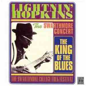 Lightnin' Hopkins - The Swarthmore Concert - The King Of The Blues