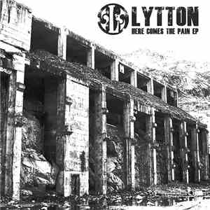 Lytton - Here Comes The Pain EP