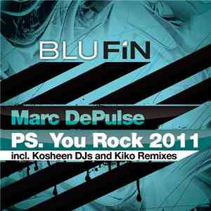 Marc DePulse - PS. You Rock 2011