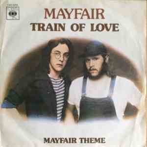 Mayfair  - Train Of Love / Mayfair Theme