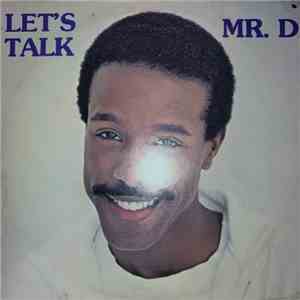 Mr. D  - Let's Talk