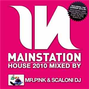 Mr.P!NK & Scaloni DJ - Mainstation House 2010