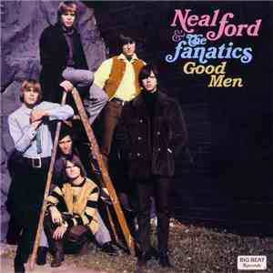 Neal Ford & The Fanatics - Good Men