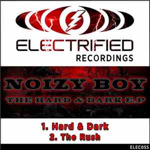 Noizy Boy - The Hard & Dark E.P