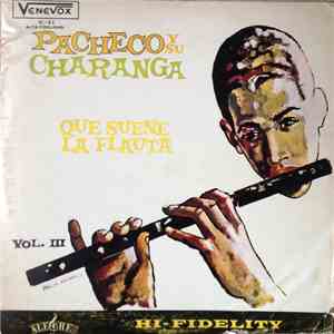 Pacheco Y Su Charanga - Que Suene La Flauta