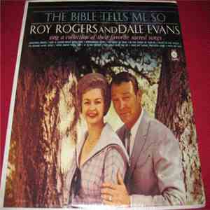 Roy Rogers And Dale Evans - The Bible Tells Me So