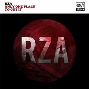 RZA - Only One Place To Get It