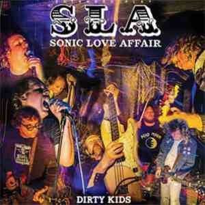 Sonic Love Affair - Dirty Kids