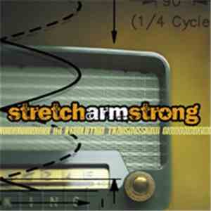 Stretch Arm Strong - A Revolution Transmission