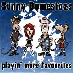 Sunny Domestozs - Playin' More Favorites