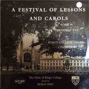 The Choir Of King's College Directed By Boris Ord - A Festival Of Lessons And Carols