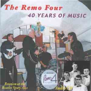 The Remo Four - 40 Years Of Music