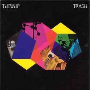 The Whip - Trash