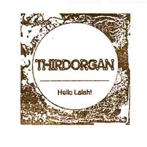 Thirdorgan - Hello Lalah!