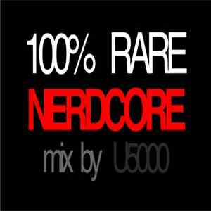 U500 - 100% Rare Nerdcore