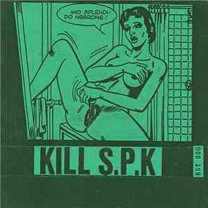 Various - Kill S.P.K.
