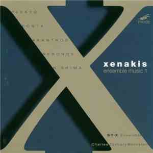 Xenakis - ST-X Ensemble, Charles Zachary Bornstein - Ensemble Music 1
