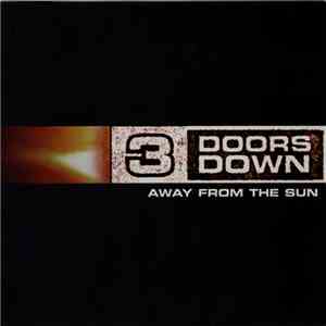 3 Doors Down - Away From The Sun