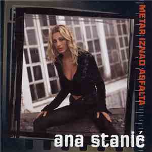 Ana Stanić - Metar Iznad Asfalta